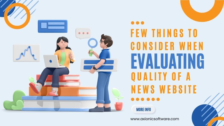 Few things to consider when evaluating the quality of a news website : Suprabhat News