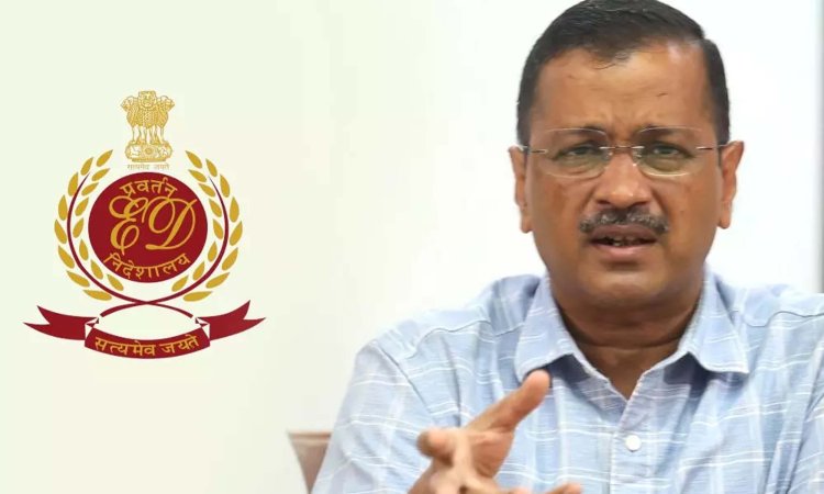 ईडी ने मुख्यमंत्री अरविंद केजरीवाल के पीए को भेजा समन